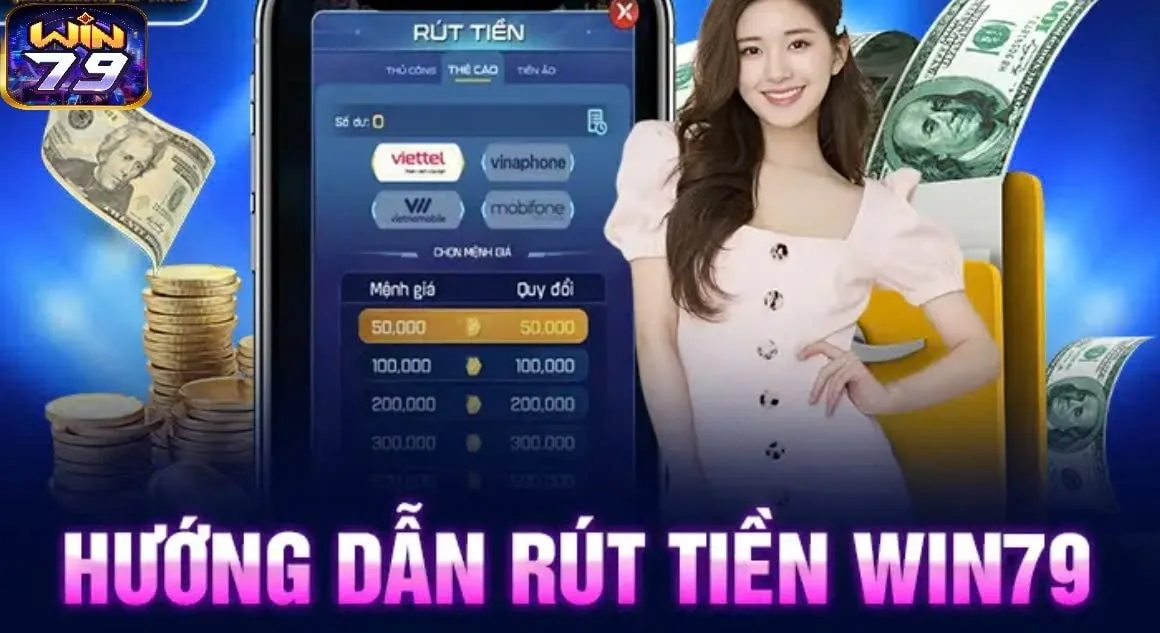 Hướng dẫn rút tiền từ tài khoản Win79